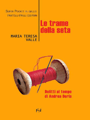 cover image of Le trame della seta